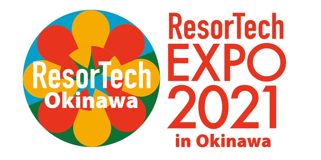 ResorTech EXPO in Okinawaに参加しました